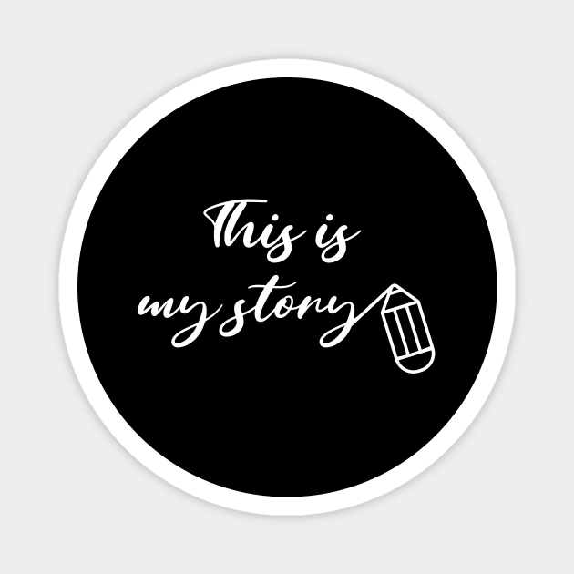 This is my story Magnet by serjbondjazz